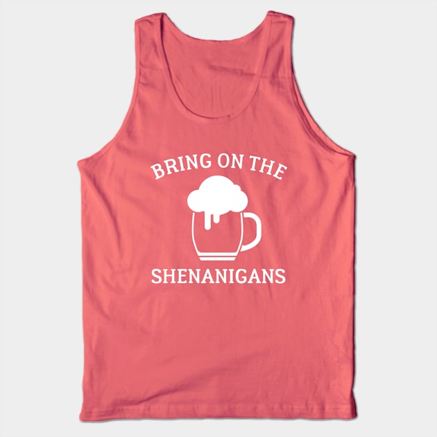 St Paddys Day Bring On The Shenanigans Tank Top by Cosmo Gazoo